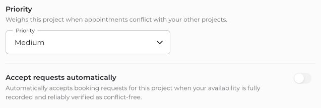Project priority and automatic acceptance of booking requests